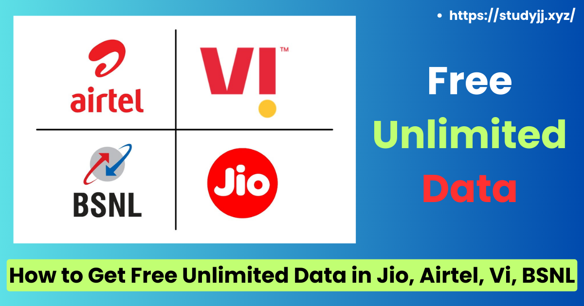 How to Get Free Unlimited Data in Jio, Airtel, Vi, BSNL